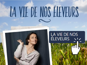 La vie de nos éleveurs-coopérateurs